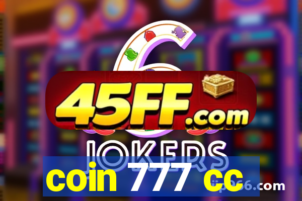 coin 777 cc